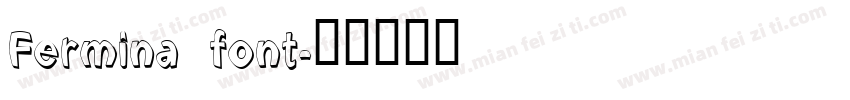 Fermina font字体转换